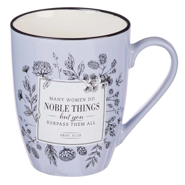 Many Women Do Noble Things Mug – Proverbs 31:29