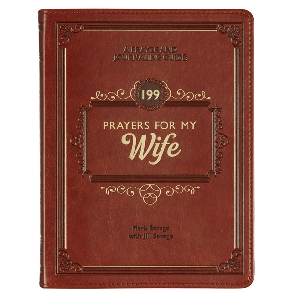 199 Prayers For My Wife Faux Leather Gift Book