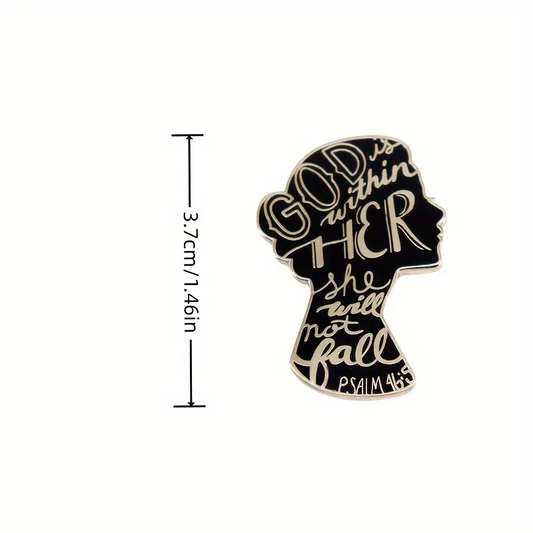 God Is Within Her, She Will Not Fall Brooch