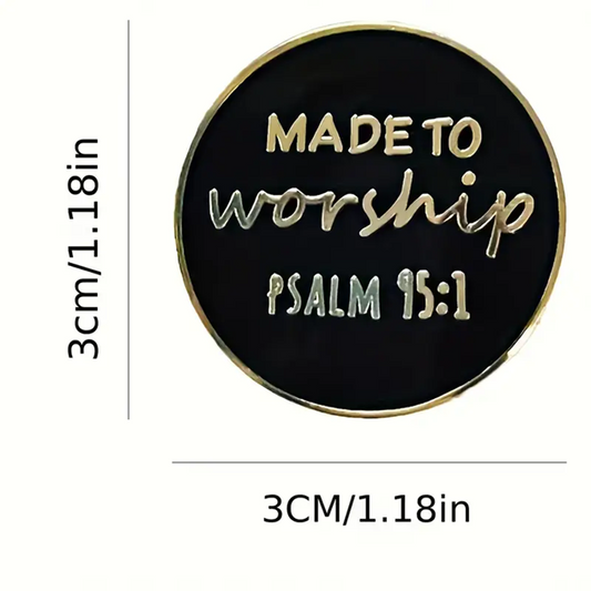 Made to Worship Brooch
