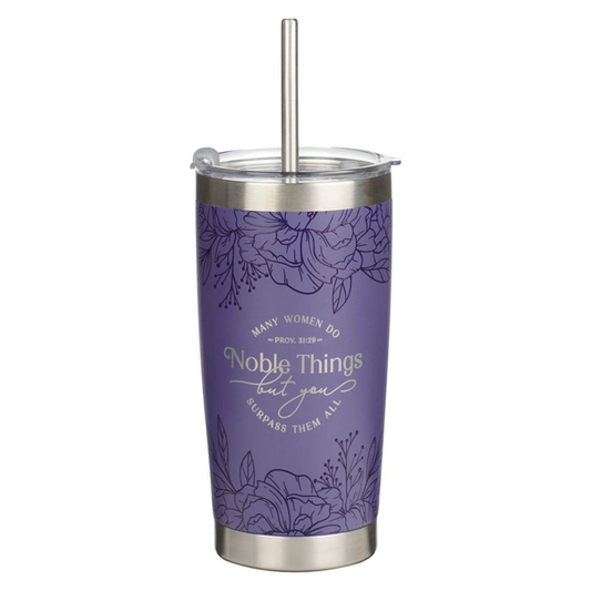 Noble Things Prov. 31:29 Ss Tumbler